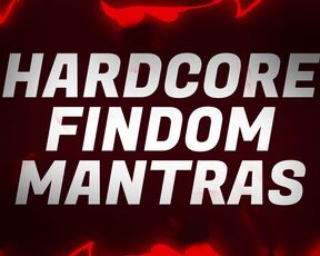 Hardcore Findom Mantras